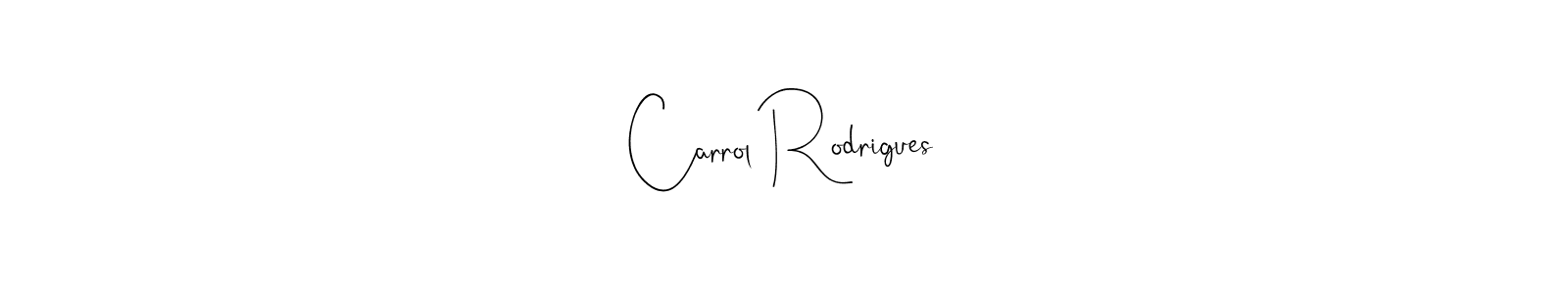 Check out images of Autograph of Carrol Rodrigues name. Actor Carrol Rodrigues Signature Style. Andilay-7BmLP is a professional sign style online. Carrol Rodrigues signature style 4 images and pictures png