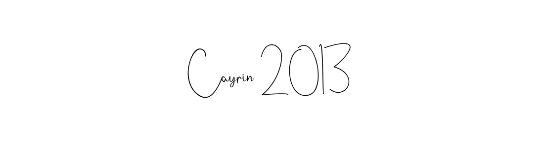 Once you've used our free online signature maker to create your best signature Andilay-7BmLP style, it's time to enjoy all of the benefits that Cayrin 2013 name signing documents. Cayrin 2013 signature style 4 images and pictures png