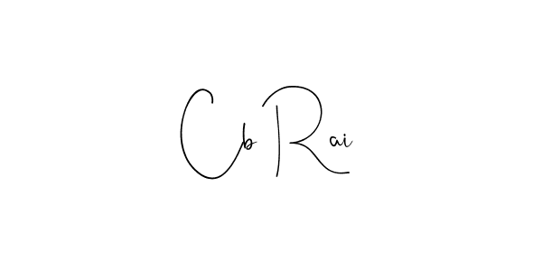 Design your own signature with our free online signature maker. With this signature software, you can create a handwritten (Andilay-7BmLP) signature for name Cb Rai. Cb Rai signature style 4 images and pictures png