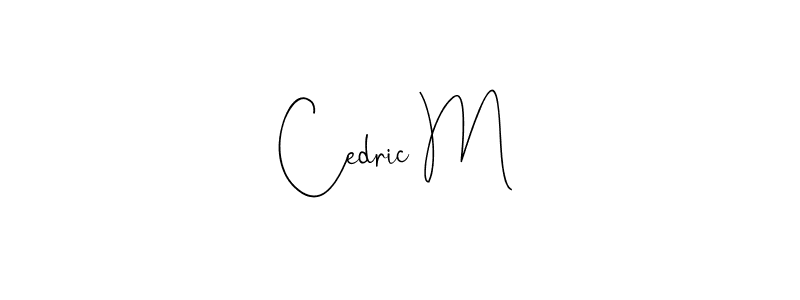 How to make Cedric M signature? Andilay-7BmLP is a professional autograph style. Create handwritten signature for Cedric M name. Cedric M signature style 4 images and pictures png