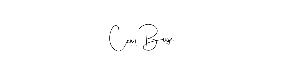 Create a beautiful signature design for name Celal Bilge. With this signature (Andilay-7BmLP) fonts, you can make a handwritten signature for free. Celal Bilge signature style 4 images and pictures png