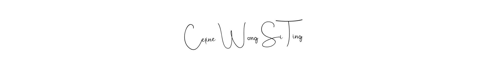 Make a beautiful signature design for name Celine Wong Si Ting. With this signature (Andilay-7BmLP) style, you can create a handwritten signature for free. Celine Wong Si Ting signature style 4 images and pictures png