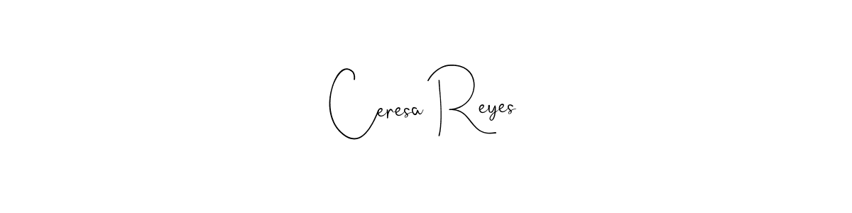 How to make Ceresa Reyes name signature. Use Andilay-7BmLP style for creating short signs online. This is the latest handwritten sign. Ceresa Reyes signature style 4 images and pictures png