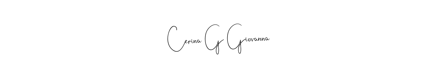 Use a signature maker to create a handwritten signature online. With this signature software, you can design (Andilay-7BmLP) your own signature for name Cerina G Giovanna. Cerina G Giovanna signature style 4 images and pictures png