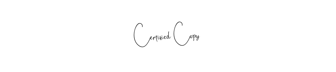 Once you've used our free online signature maker to create your best signature Andilay-7BmLP style, it's time to enjoy all of the benefits that Certified Copy name signing documents. Certified Copy signature style 4 images and pictures png