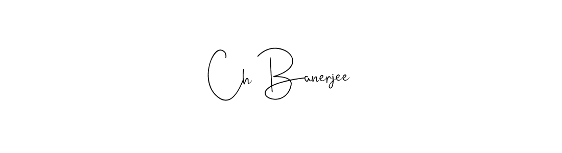 How to make Ch Banerjee name signature. Use Andilay-7BmLP style for creating short signs online. This is the latest handwritten sign. Ch Banerjee signature style 4 images and pictures png