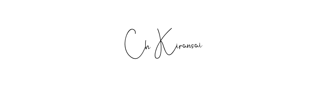 The best way (Andilay-7BmLP) to make a short signature is to pick only two or three words in your name. The name Ch Kiransai include a total of six letters. For converting this name. Ch Kiransai signature style 4 images and pictures png