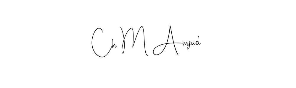 It looks lik you need a new signature style for name Ch M Amjad. Design unique handwritten (Andilay-7BmLP) signature with our free signature maker in just a few clicks. Ch M Amjad signature style 4 images and pictures png