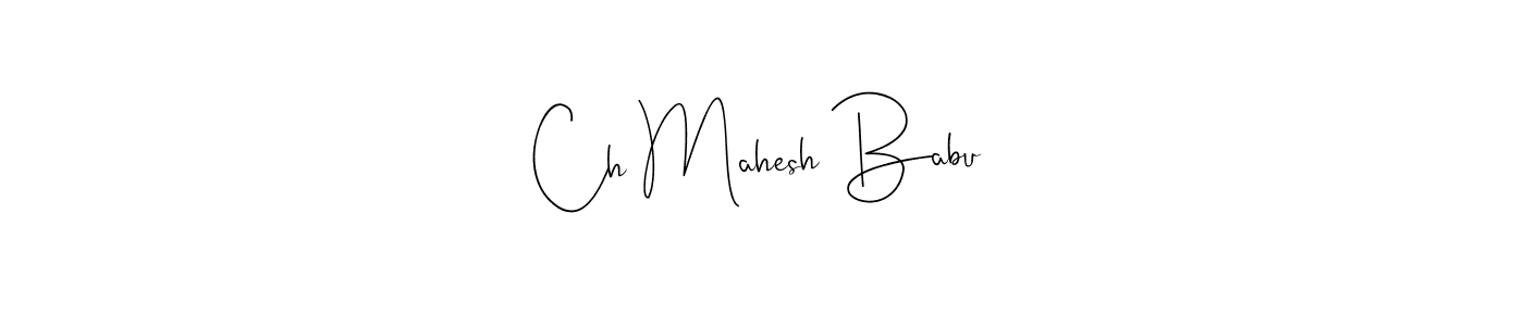 Similarly Andilay-7BmLP is the best handwritten signature design. Signature creator online .You can use it as an online autograph creator for name Ch Mahesh Babu. Ch Mahesh Babu signature style 4 images and pictures png