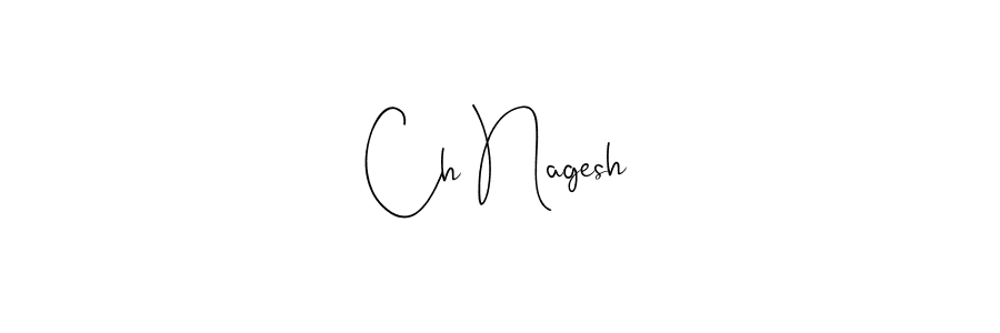Make a beautiful signature design for name Ch Nagesh. Use this online signature maker to create a handwritten signature for free. Ch Nagesh signature style 4 images and pictures png