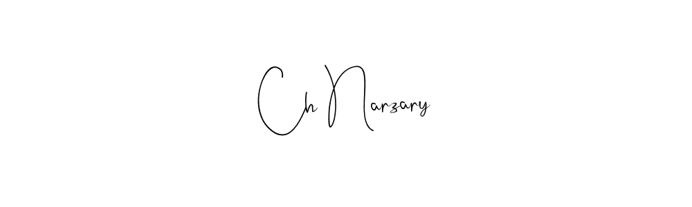 How to make Ch Narzary name signature. Use Andilay-7BmLP style for creating short signs online. This is the latest handwritten sign. Ch Narzary signature style 4 images and pictures png