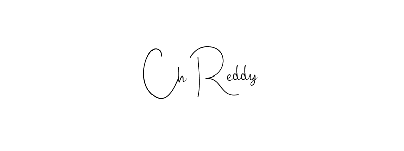 See photos of Ch Reddy official signature by Spectra . Check more albums & portfolios. Read reviews & check more about Andilay-7BmLP font. Ch Reddy signature style 4 images and pictures png