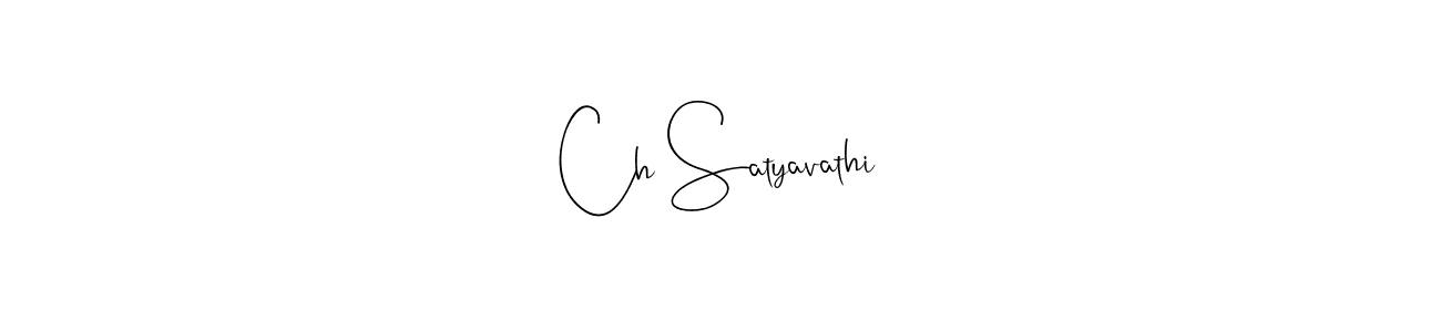 How to make Ch Satyavathi name signature. Use Andilay-7BmLP style for creating short signs online. This is the latest handwritten sign. Ch Satyavathi signature style 4 images and pictures png