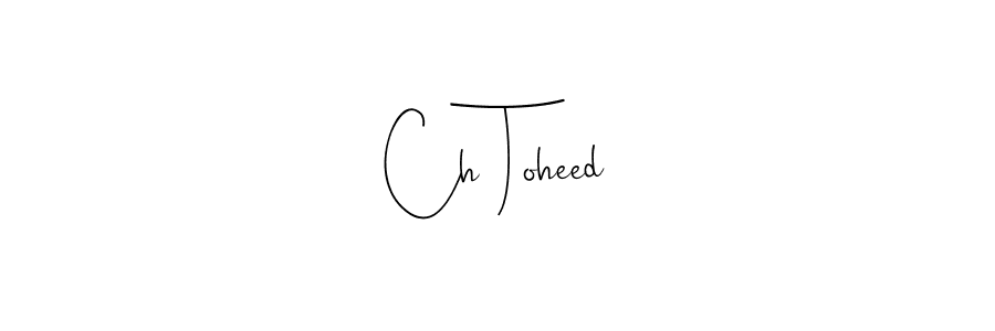 This is the best signature style for the Ch Toheed name. Also you like these signature font (Andilay-7BmLP). Mix name signature. Ch Toheed signature style 4 images and pictures png
