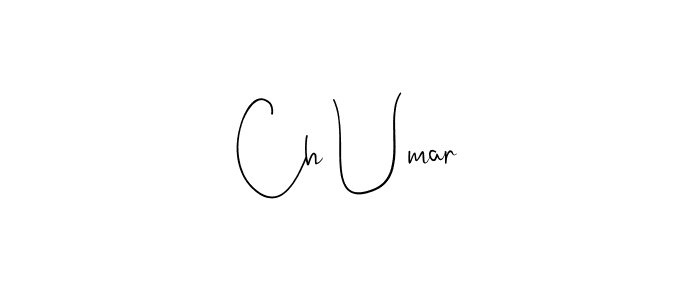 You should practise on your own different ways (Andilay-7BmLP) to write your name (Ch Umar) in signature. don't let someone else do it for you. Ch Umar signature style 4 images and pictures png