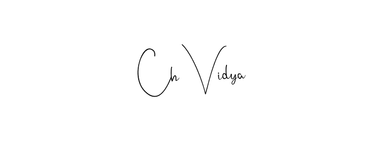 How to Draw Ch Vidya signature style? Andilay-7BmLP is a latest design signature styles for name Ch Vidya. Ch Vidya signature style 4 images and pictures png