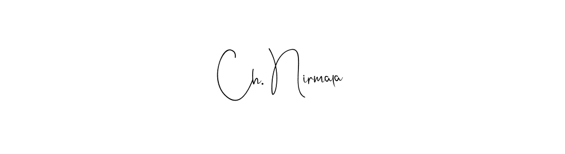 Similarly Andilay-7BmLP is the best handwritten signature design. Signature creator online .You can use it as an online autograph creator for name Ch. Nirmala. Ch. Nirmala signature style 4 images and pictures png