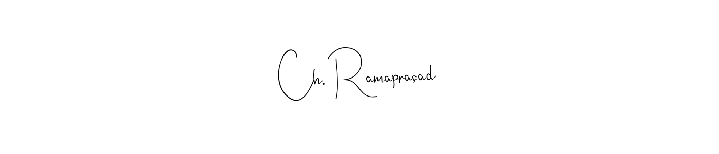 How to make Ch. Ramaprasad name signature. Use Andilay-7BmLP style for creating short signs online. This is the latest handwritten sign. Ch. Ramaprasad signature style 4 images and pictures png