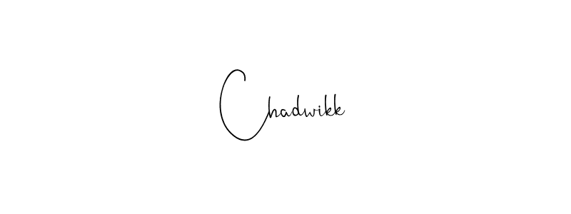 How to make Chadwikk name signature. Use Andilay-7BmLP style for creating short signs online. This is the latest handwritten sign. Chadwikk signature style 4 images and pictures png