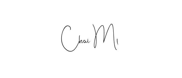 How to make Chai Ml signature? Andilay-7BmLP is a professional autograph style. Create handwritten signature for Chai Ml name. Chai Ml signature style 4 images and pictures png