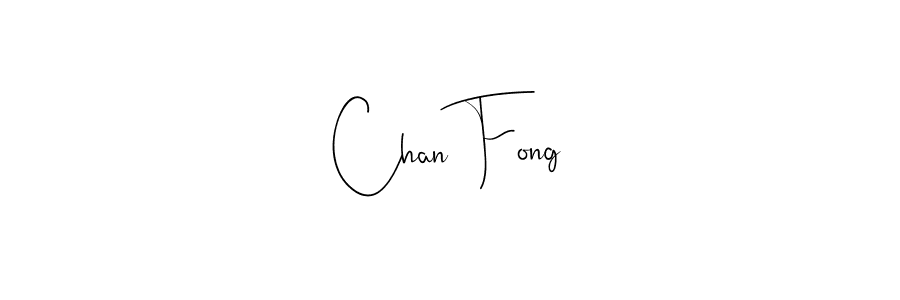 Create a beautiful signature design for name Chan Fong. With this signature (Andilay-7BmLP) fonts, you can make a handwritten signature for free. Chan Fong signature style 4 images and pictures png