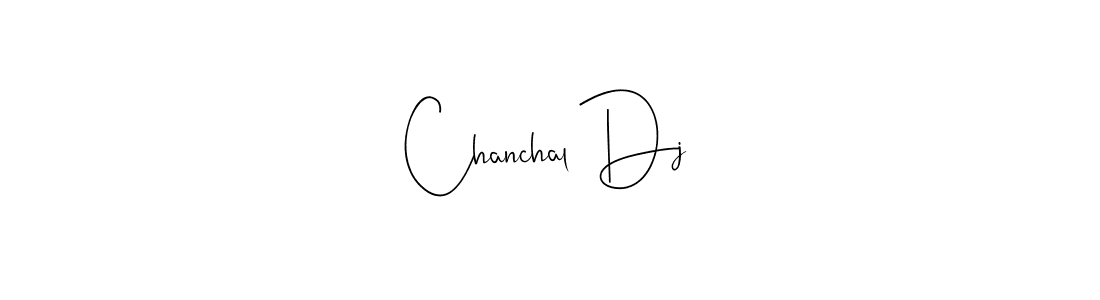 Also we have Chanchal Dj name is the best signature style. Create professional handwritten signature collection using Andilay-7BmLP autograph style. Chanchal Dj signature style 4 images and pictures png