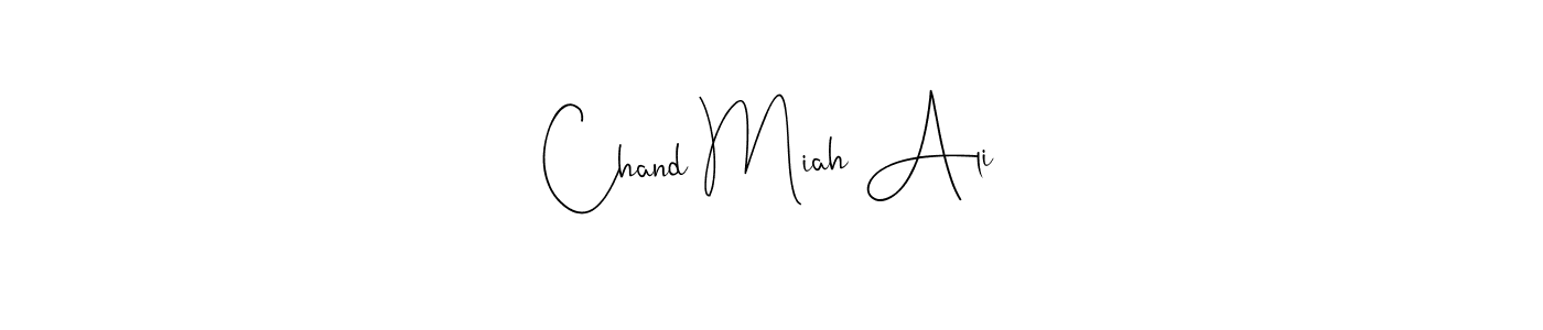 It looks lik you need a new signature style for name Chand Miah Ali. Design unique handwritten (Andilay-7BmLP) signature with our free signature maker in just a few clicks. Chand Miah Ali signature style 4 images and pictures png