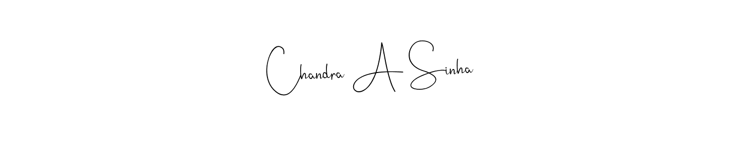 Design your own signature with our free online signature maker. With this signature software, you can create a handwritten (Andilay-7BmLP) signature for name Chandra A Sinha. Chandra A Sinha signature style 4 images and pictures png