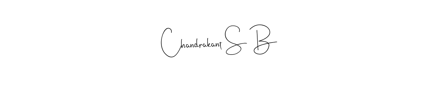 Make a beautiful signature design for name Chandrakant S B. With this signature (Andilay-7BmLP) style, you can create a handwritten signature for free. Chandrakant S B signature style 4 images and pictures png