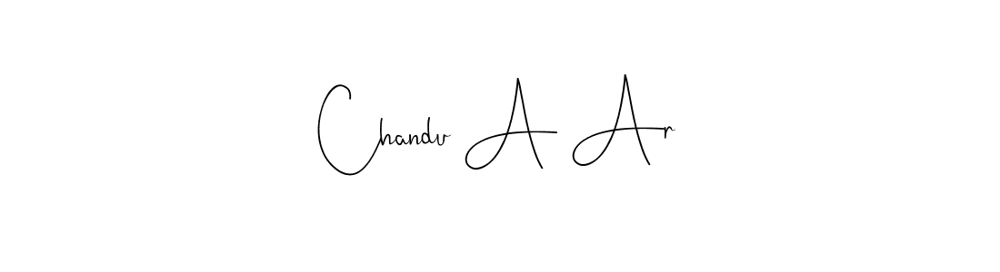 Make a beautiful signature design for name Chandu A Ar. With this signature (Andilay-7BmLP) style, you can create a handwritten signature for free. Chandu A Ar signature style 4 images and pictures png