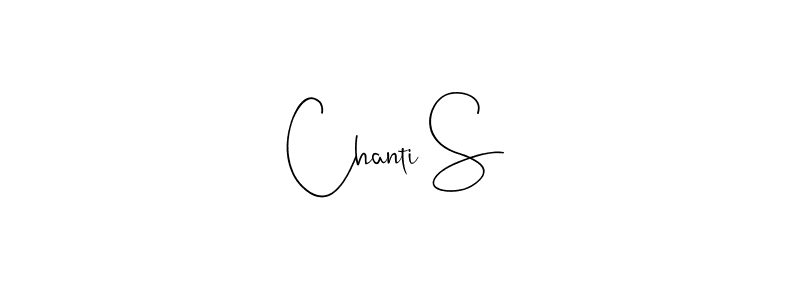 Chanti S stylish signature style. Best Handwritten Sign (Andilay-7BmLP) for my name. Handwritten Signature Collection Ideas for my name Chanti S. Chanti S signature style 4 images and pictures png
