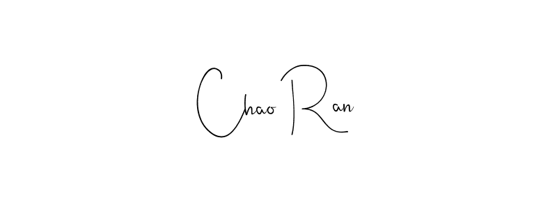 Also we have Chao Ran name is the best signature style. Create professional handwritten signature collection using Andilay-7BmLP autograph style. Chao Ran signature style 4 images and pictures png