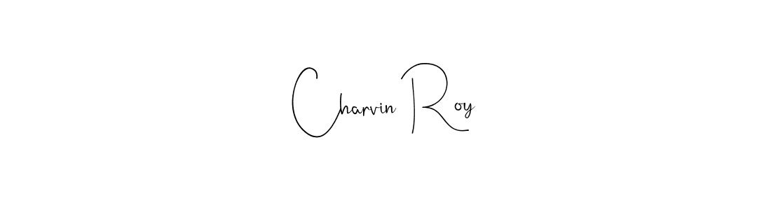 How to make Charvin Roy name signature. Use Andilay-7BmLP style for creating short signs online. This is the latest handwritten sign. Charvin Roy signature style 4 images and pictures png