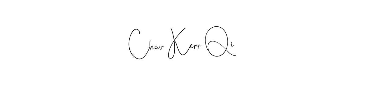 Use a signature maker to create a handwritten signature online. With this signature software, you can design (Andilay-7BmLP) your own signature for name Chau Kerr Qi. Chau Kerr Qi signature style 4 images and pictures png