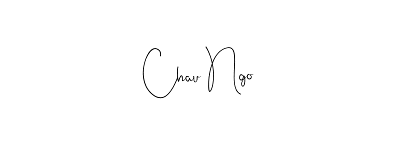 Make a beautiful signature design for name Chau Ngo. With this signature (Andilay-7BmLP) style, you can create a handwritten signature for free. Chau Ngo signature style 4 images and pictures png