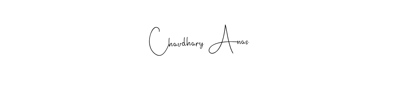 Make a beautiful signature design for name Chaudhary Anas. With this signature (Andilay-7BmLP) style, you can create a handwritten signature for free. Chaudhary Anas signature style 4 images and pictures png