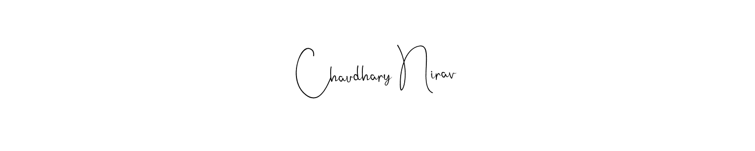 Also we have Chaudhary Nirav name is the best signature style. Create professional handwritten signature collection using Andilay-7BmLP autograph style. Chaudhary Nirav signature style 4 images and pictures png