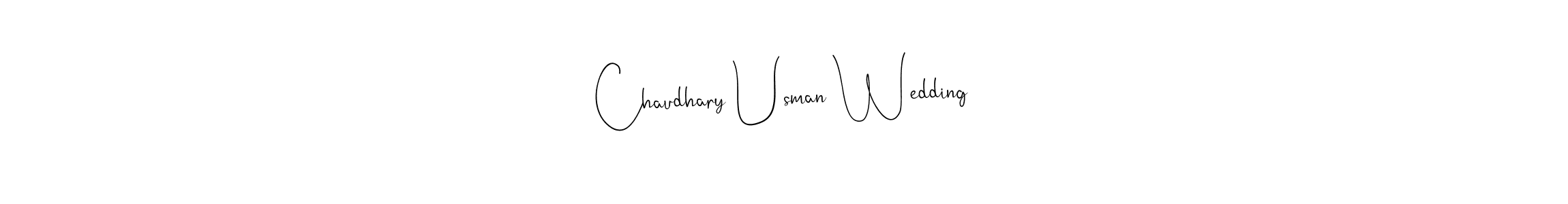 Here are the top 10 professional signature styles for the name Chaudhary Usman Wedding. These are the best autograph styles you can use for your name. Chaudhary Usman Wedding signature style 4 images and pictures png
