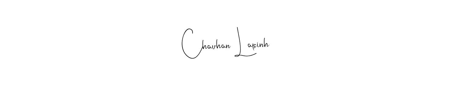 if you are searching for the best signature style for your name Chauhan Lalsinh. so please give up your signature search. here we have designed multiple signature styles  using Andilay-7BmLP. Chauhan Lalsinh signature style 4 images and pictures png