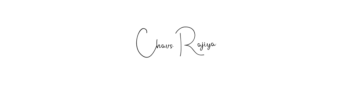 Make a beautiful signature design for name Chaus Rajiya. Use this online signature maker to create a handwritten signature for free. Chaus Rajiya signature style 4 images and pictures png