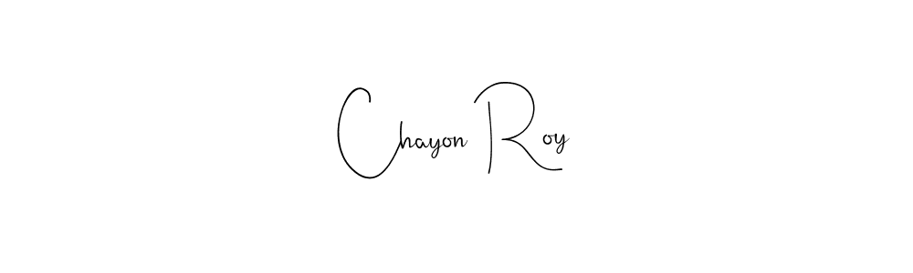 The best way (Andilay-7BmLP) to make a short signature is to pick only two or three words in your name. The name Chayon Roy include a total of six letters. For converting this name. Chayon Roy signature style 4 images and pictures png