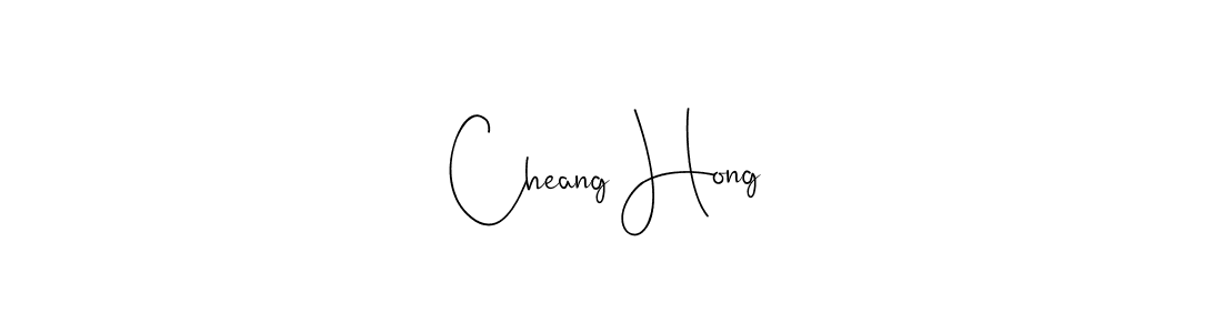 Design your own signature with our free online signature maker. With this signature software, you can create a handwritten (Andilay-7BmLP) signature for name Cheang Hong. Cheang Hong signature style 4 images and pictures png