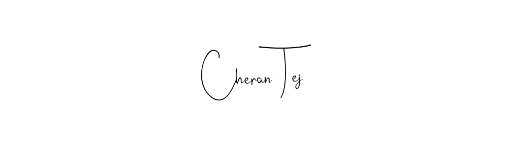 How to make Cheran Tej name signature. Use Andilay-7BmLP style for creating short signs online. This is the latest handwritten sign. Cheran Tej signature style 4 images and pictures png