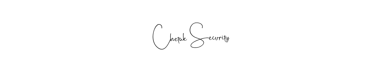 Create a beautiful signature design for name Chetak Security. With this signature (Andilay-7BmLP) fonts, you can make a handwritten signature for free. Chetak Security signature style 4 images and pictures png