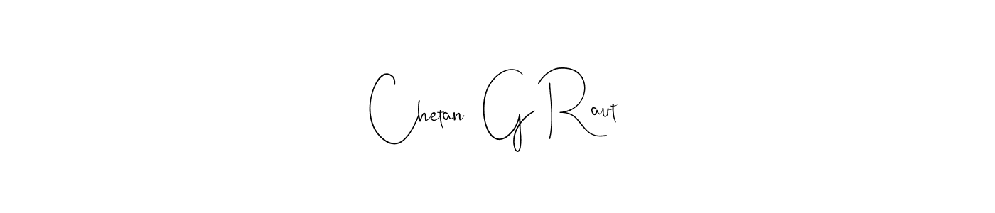 Also You can easily find your signature by using the search form. We will create Chetan  G Raut name handwritten signature images for you free of cost using Andilay-7BmLP sign style. Chetan  G Raut signature style 4 images and pictures png