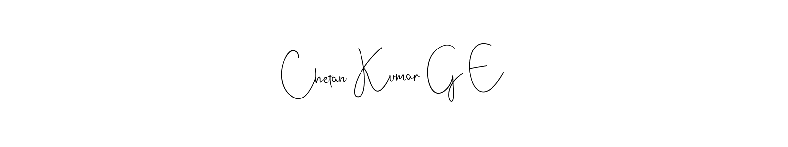 Design your own signature with our free online signature maker. With this signature software, you can create a handwritten (Andilay-7BmLP) signature for name Chetan Kumar G E. Chetan Kumar G E signature style 4 images and pictures png