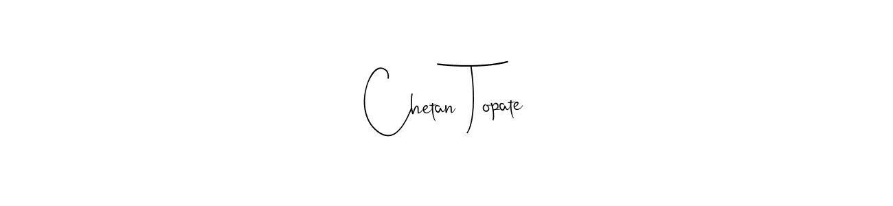 Design your own signature with our free online signature maker. With this signature software, you can create a handwritten (Andilay-7BmLP) signature for name Chetan Topate. Chetan Topate signature style 4 images and pictures png