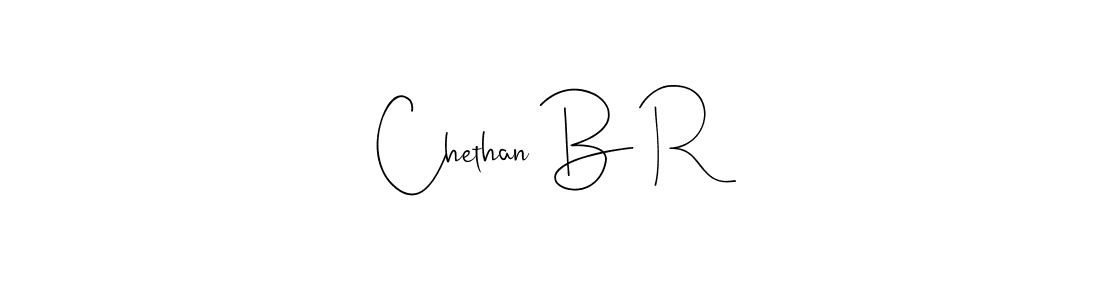 Make a beautiful signature design for name Chethan B R. With this signature (Andilay-7BmLP) style, you can create a handwritten signature for free. Chethan B R signature style 4 images and pictures png