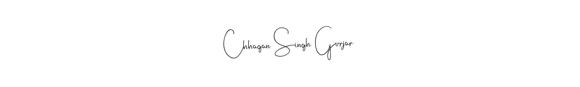 How to make Chhagan Singh Gurjar signature? Andilay-7BmLP is a professional autograph style. Create handwritten signature for Chhagan Singh Gurjar name. Chhagan Singh Gurjar signature style 4 images and pictures png