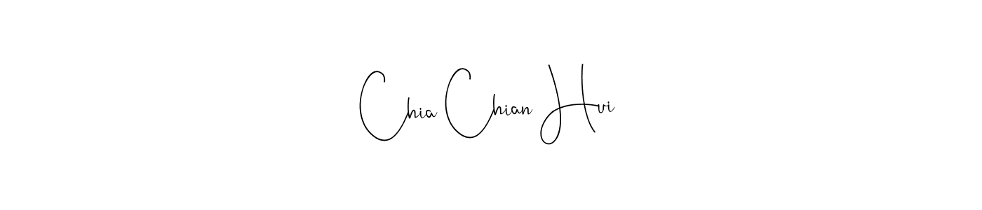 How to make Chia Chian Hui name signature. Use Andilay-7BmLP style for creating short signs online. This is the latest handwritten sign. Chia Chian Hui signature style 4 images and pictures png